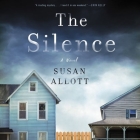 The Silence Lib/E By Susan Allott, Melle Stewart (Read by) Cover Image