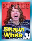 Shaun White (Modern Role Models) By Karen Schweitzer Cover Image