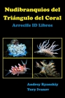 Nudibranquios del Triángulo del Coral: Arrecife ID Libros Cover Image