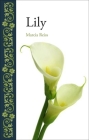 Lily (Botanical) By Marcia Reiss Cover Image