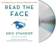Read the Face: Face Reading for Success in Your Career, Relationships, and Health Cover Image