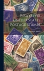 Essays for United States Postage Stamps Cover Image