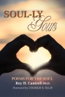 Soul-ly Yours: Poems for the Soul By Roy H. Cantrell Cover Image