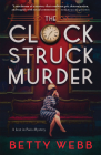 The Clock Struck Murder (Lost in Paris) By Betty Webb Cover Image