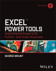 Excel Power Tools: Unlocking the Power of Ai, Python, and Power Automate By George Mount Cover Image