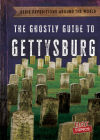 The Ghostly Guide to Gettysburg Cover Image