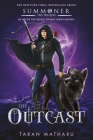 The Outcast: Prequel to the Summoner Trilogy Cover Image