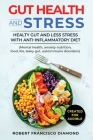 Gut Health and stress Healthy gut and less stress with anti-inflammatory diet (Mental health, anxiety nutrition, food, Ibs, Leaky gut, autoimmune diso Cover Image