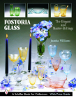 Fostoria Glass: The Elegant and Master-Etchings (Schiffer Book for Collectors) By Juanita L. Williams Cover Image