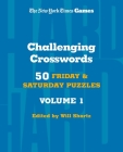 New York Times Games Challenging Crosswords Volume 1: 50 Friday and Saturday Puzzles Cover Image
