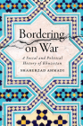 Bordering on War: A Social and Political History of Khuzestan Cover Image