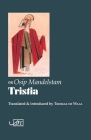 Tristia (1922) By Osip Mandelstam, Thomas de Waal (Translator) Cover Image