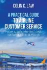 A Practical Guide to Airline Customer Service: From Airline Operations to Passenger Services Cover Image