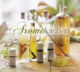 Aroma Kitchen: Cooking with Essential Oils Cover Image