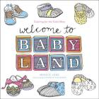 Welcome to Baby Land: Coloring for the Calm Mom Cover Image