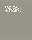 Thirty Years of Radical History: The Long March (Radical History Review #79) By Van Gosse Cover Image