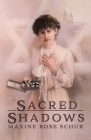 Sacred Shadows By Maxine Rose Schur Cover Image