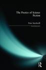 The Poetics of Science Fiction (Textual Explorations) By Peter Stockwell Cover Image