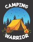 Mein Wohnmobil Reisetagebuch: Dein persönliches Tourenbuch für Wohnmobil und Campingreisen im handlichen A4+ Format I Motiv: Camping warrior Zelt bl Cover Image