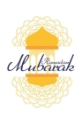 Ramadan Mubarak: Islam I Holidays I Gift I Celebrate By Journal &. Notebook Publishi Publishing Cover Image