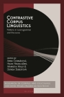 Contrastive Corpus Linguistics: Patterns in Lexicogrammar and Discourse (Corpus and Discourse) Cover Image