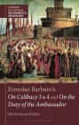 Ermolao Barbaro's on Celibacy 3 and 4 and on the Duty of the Ambassador By Gareth Williams (Editor), Gesine Manuwald (Editor), Stephen Harrison (Editor) Cover Image