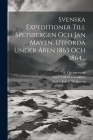 Svenska Expeditioner Till Spetsbergen Och Jan Mayen, Utförda Under Åren 1863 Och 1864... Cover Image