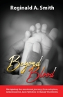 Beyond Blood By Reginald A. Smith Cover Image