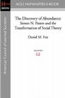 The Discovery of Abundance: Simon N. Patten and the Transformation of Social Theory By Daniel M. Fox Cover Image