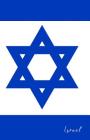 Israel: Flagge, Notizbuch, Urlaubstagebuch, Reisetagebuch Zum Selberschreiben By Flaggen Welt, Flaggen Sammler Cover Image