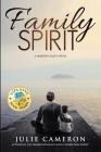Family Spirit: (Landon Legacy Book 2) By Julie Cameron Cover Image