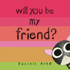Will You Be My Friend? By Russell Ayto Cover Image