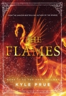 The Flames: Book II of the Feud Trilogy By Kyle Prue Cover Image