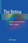 The Retina: A Guide to Self-Assessment Cover Image
