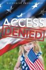 Access Denied By Katherine Reddick Cover Image