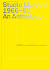 Studio Marconi 1966-80: An Anthology By Gió Marconi (Editor), Valerio Adami (Text by (Art/Photo Books)), Hans Ulrich Obrist (Text by (Art/Photo Books)) Cover Image