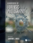 Handbook of Forensic Photography By Sanford Weiss Cover Image