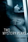 Two Mystery Plays By Bernard Gardner Cover Image