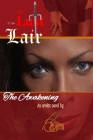 The Lust and The Lair: The Awakening By Blkspear Cover Image