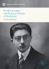 World Literature and Hedayat's Poetics of Modernity (Canon and World Literature) By Omid Azadibougar Cover Image