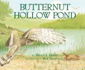 Butternut Hollow Pond (Millbrook Picture Books) By Brian Heinz, Bob Marstall (Illustrator) Cover Image