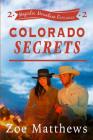 Colorado Secrets (Majestic Mountain Ranch, Book 2) Cover Image