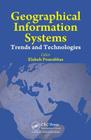 Geographical Information Systems: Trends and Technologies By Elaheh Pourabbas (Editor) Cover Image