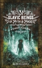 31 Slavic Beings of Myth & Magic: An Illustrated Folklore Book Cover Image