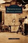 Birmingham Broadcasting Cover Image