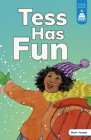Tess Has Fun By Roberta Collier-Morales (Illustrator), Leanna Koch, Kristen Cowen (With) Cover Image