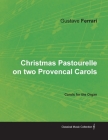 Christmas Pastourelle on Two Provencal - Carols for the Organ Cover Image