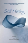 Still Moving: a memoir By Linda Durham Cover Image