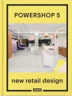 Powershop 5: New Retail Design By Melika Aghabeigi (Editor) Cover Image