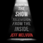 Running the Show: Television from the Inside Cover Image